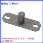 A070-006-320. Shaft Assembly Adj. 9 1/2 to 11" Spacing